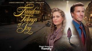 Timeless Tidings Of Joy 2025 - Great American Family Christmas Movies & Cozy Holiday Romance Films