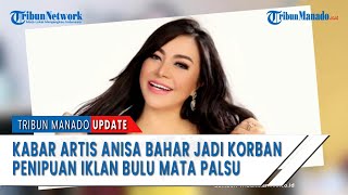 Anisa Bahar Korban Penipuan Iklan II Putri Nia Daniaty dan Menantunya Tersandun Penipuan CPNS