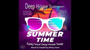 Deep House Summer 2025