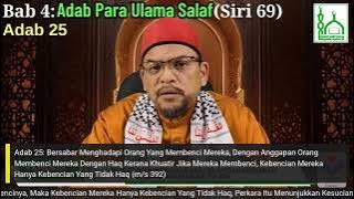 Pengajian Sufi | Peringatan Bg Mereka Yg Terpedaya | Adab 4: Adab Salafussoleh Yg Lain (Siri 69)