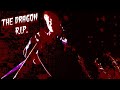 The Dragon - R.I.P.