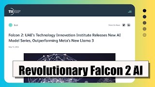 Falcon 2: OpenSource, Multilingual AI Models with VisiontoLanguage Capabilities