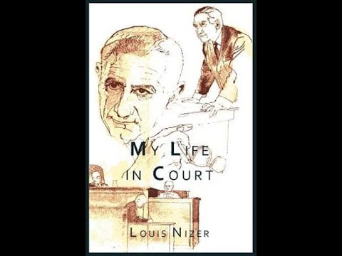 My Life in Court By Louis Nizer 