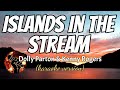 Islands in the stream  dolly parton  kenny rogers karaoke version