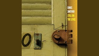 Video thumbnail of "Chris Smither - Love You Like A Man"