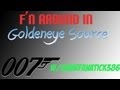 Fn around in goldeneye source wgamefanatick386