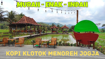 Wisata kuliner murah, enak, indah di Kopi Klotok Menoreh Jogja #reviewjeungretno #kulinerjogja