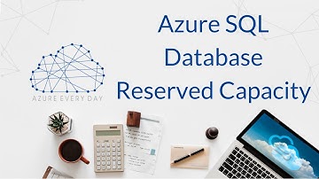 Azure SQL Database Reserved Capacity