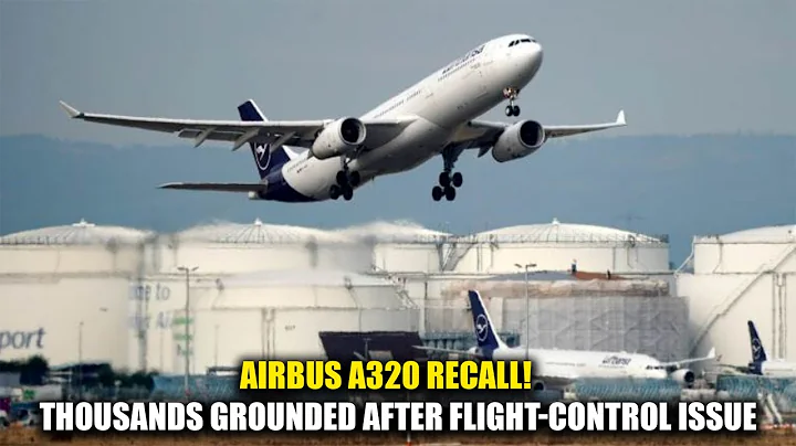Airbus A320 Recall Explained: Thousands of Jets Grounded After Flight‑Control Issue | NewsDrift