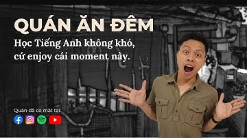 Học Tiếng Anh không khó, cứ enjoy cái moment này | M1T6