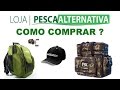 Dica - Como comprar na loja Pesca Alternativa [Pescas e Dicas]