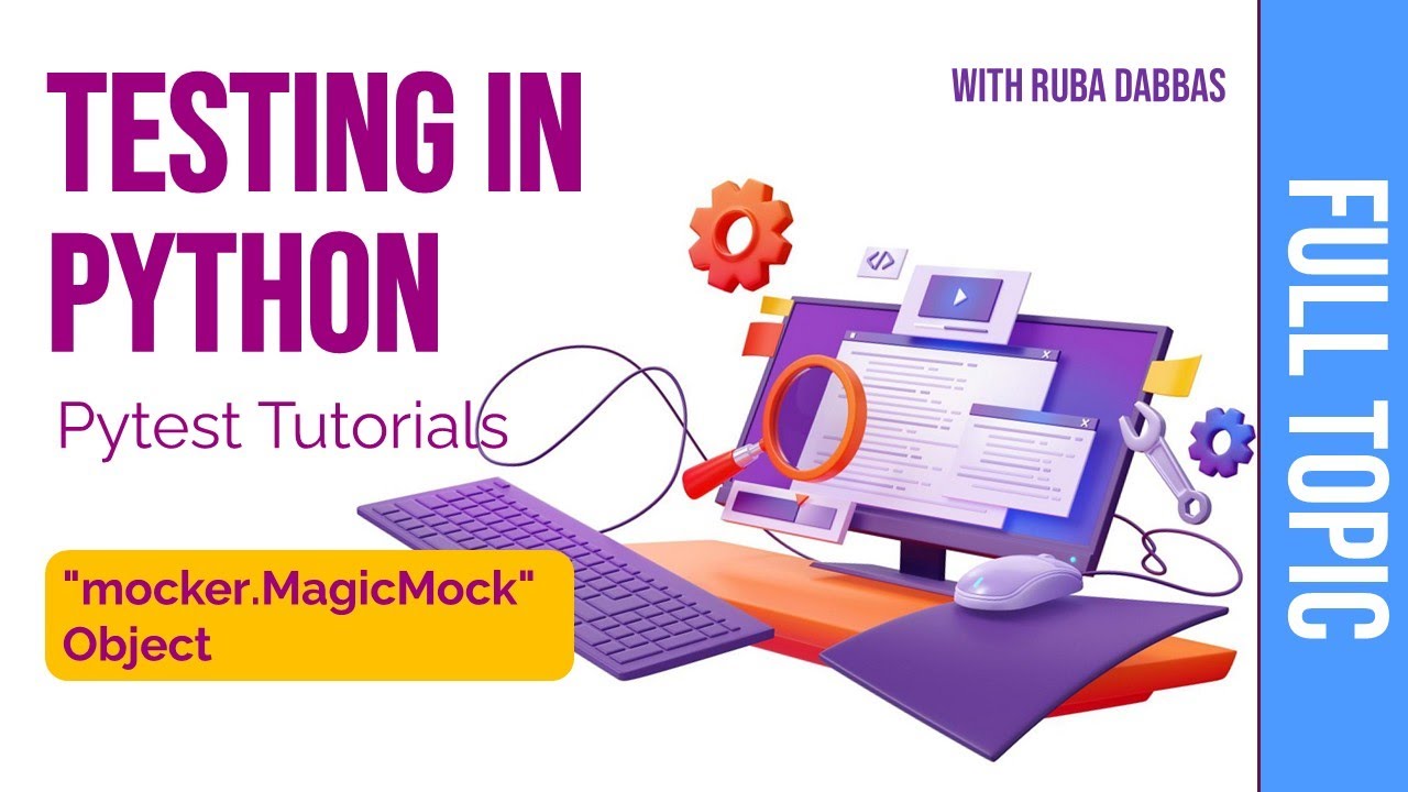 Magicmock Python 05. Testing in Python: Pytest