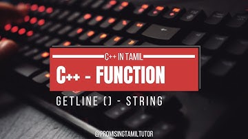 Explained getline in C++ Tamil| How to Read Line of Strings in C++| cin getline difference Tamil