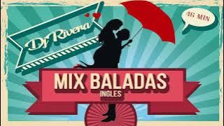 Mix Romantico Ingles - Dj Rivera SV