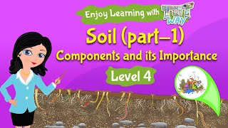 Components of Soil | Science | Grade 3 & 4 | TutWay