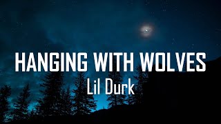 Lil Durk - Hanging With Wolves (Lyrics)