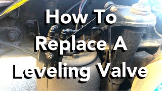 How To Replace A Leveling Valve In A 2015 Kenworth T680