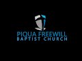 Piqua First Free Will Baptist Church  4/5/26