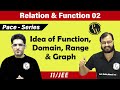 Relation & Function -02 | Idea of function | Domain | Range | Graph | Class 11 | IIT JEE |