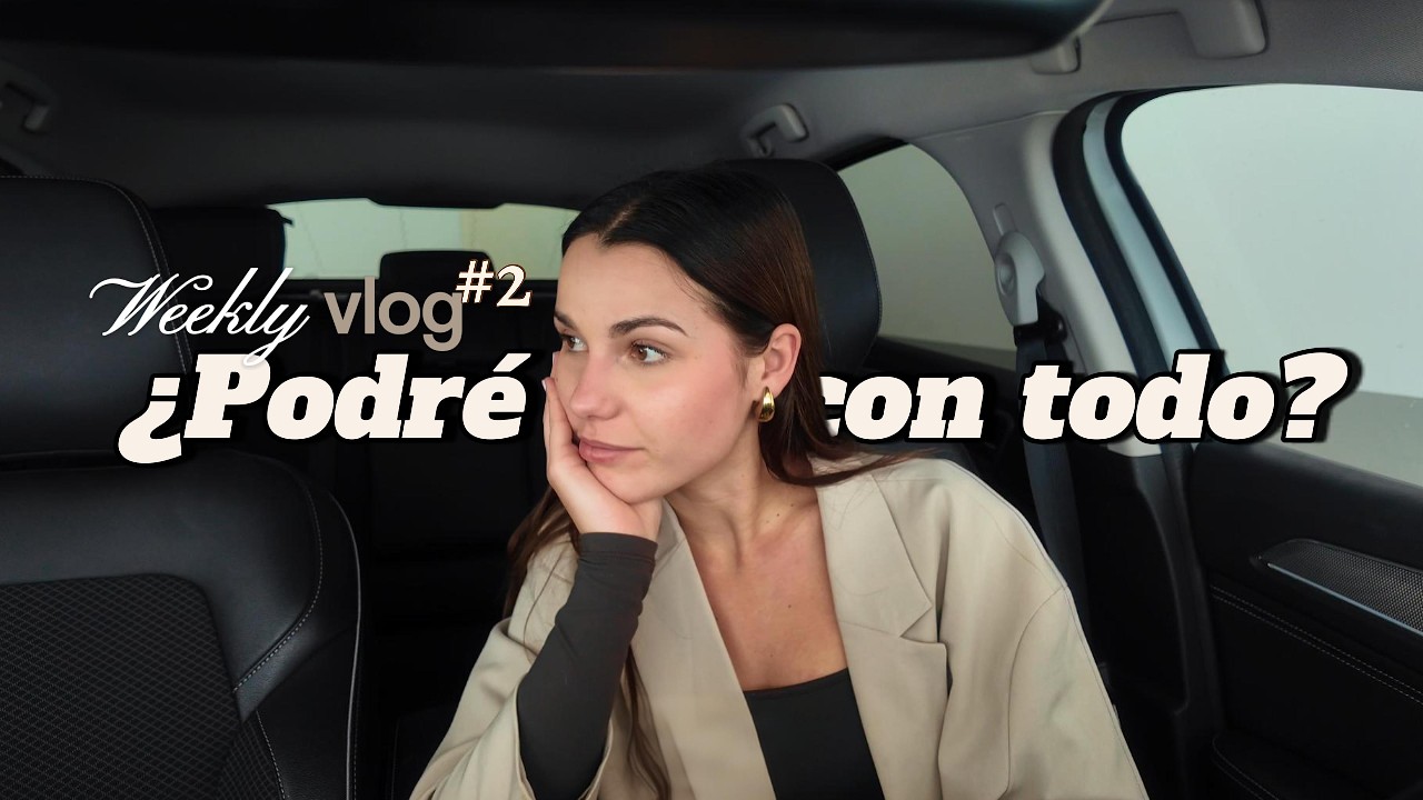 ¿Podré con TODO? | Weekly Vlog Ep.2