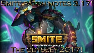 SMITE - Patch Notes 3.17! The Odyssey 2017! Crazy Update!
