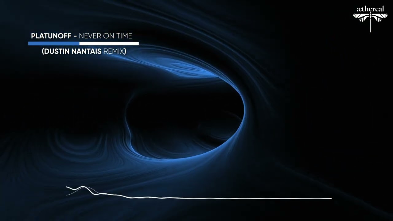 Platunoff - Never on Time (Dustin Nantais Remix) | Aethereal | Progressive House | Abstract Space