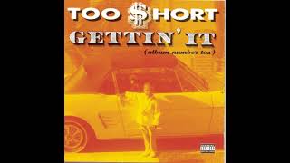 Too Short -Gettin' It- ft: Parliament Funkadelic {P-Funk} #AlbumX '96