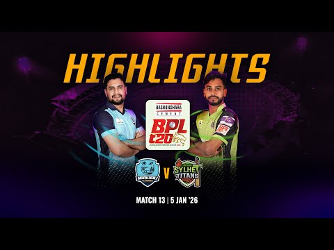 Match 13 Highlights | Noakhali Express 🆚 Sylhet Titans | BASHUNDHARA CEMENT BPL 2026