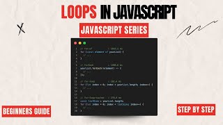 Loops in JavaScript | JavaScript Full Course 2024 for Beginners