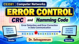 Error Control Explained | CRC and Hamming Code | CS3591 Computer Networks