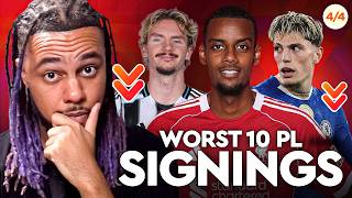 The 10 FLOP Signings of the Prem SEASON! (FINAL LIST)
