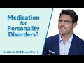 When is Medication Right for Personality Disorders?