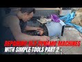 Expert Mechanic Repairing Old Dynamo Machines With Simple Tools Part 2