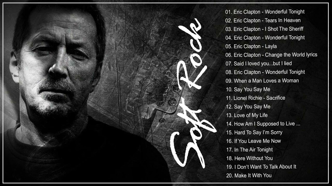 Eric Clapton Greatest hits - Best Of Eric Clapton Full Album With Lyrics - Best Rock Soft 80's, 90's