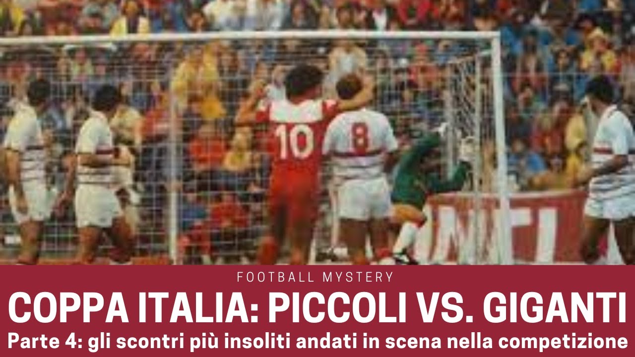 COPPA ITALIA: Piccoli vs Giganti 4, le big di SERIE A contro le provinciali