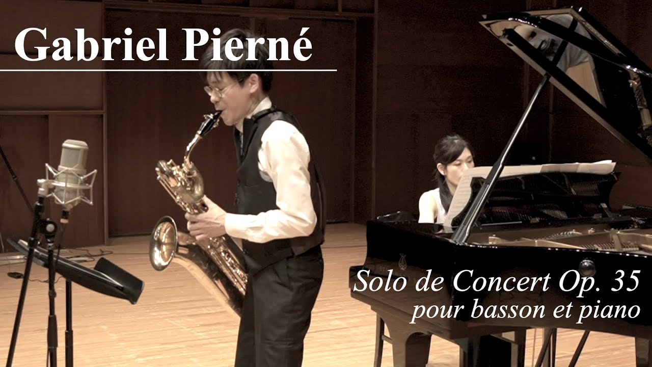 Gabriel Pierné -  Solo de Concert Op.35 (ver. saxophone baryton)