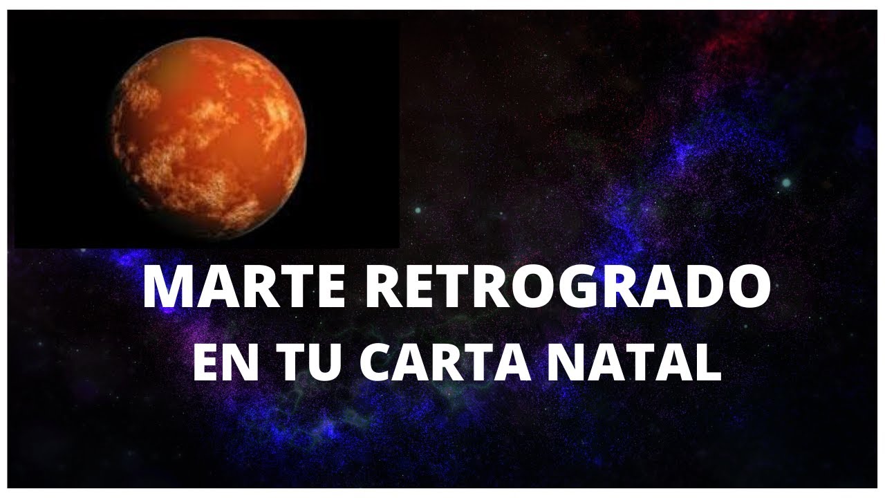 Marte Retrogrado en la carta natal - YouTube