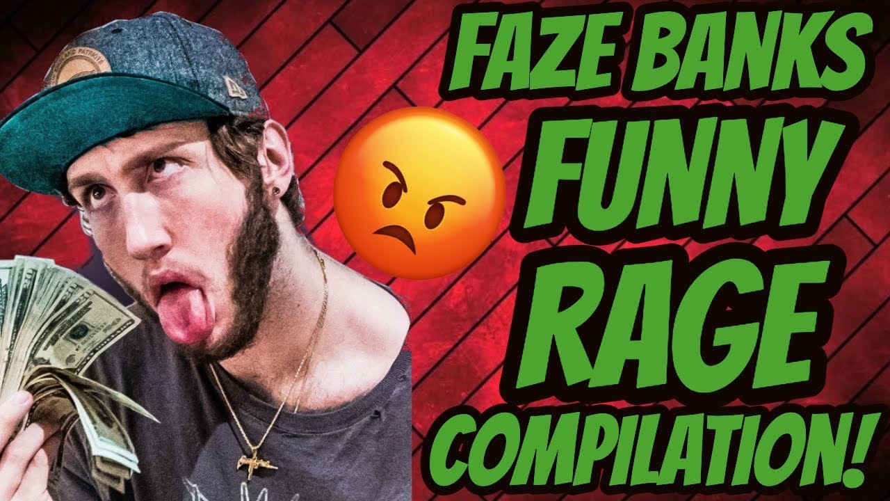 FAZE BANKS FUNNY RAGE COMPILATION!