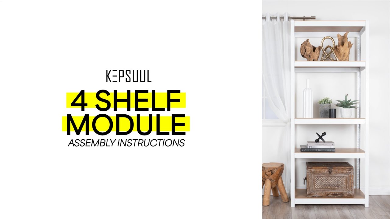 Kepsuul The Standard: 4 Shelf Module Instructions - YouTube