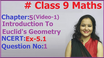 Ncert Class 9 Maths Chapter-5 Euclid