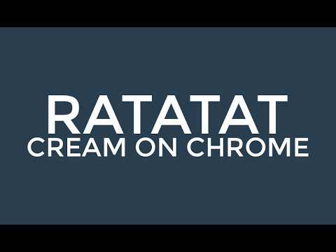 RATATAT - Cream on Chrome