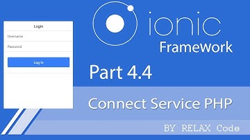 Part 4.4 Ionic Connect PHP service Login (การล็อกอิน )  - Ionic basic App