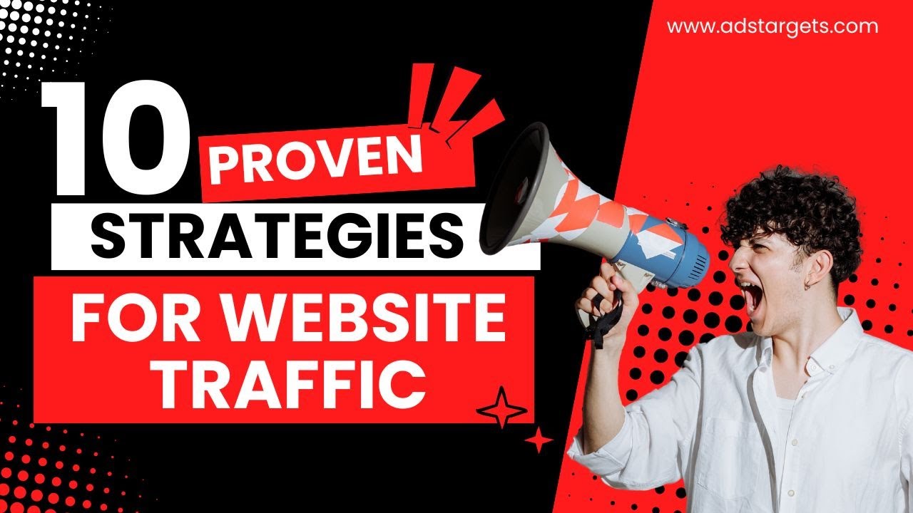10 Proven Strategies for Website Traffic - YouTube