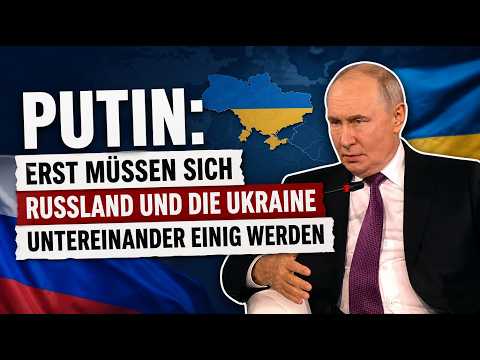 Putin: First, Russia and Ukraine must reach an agreement between themselves
