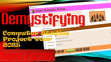 Part 2 || Demystifying KCSE 2025 Computer Studies Project | Input Forms