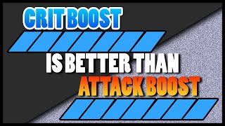 CRIT BOOST Is BETTER than ATTACK BOOST MH Rise META