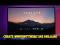 Create windows theme like brilliant