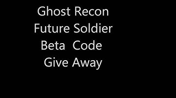Ghost Recon Future Soldier (Beta Code Give Away)[ENDED]