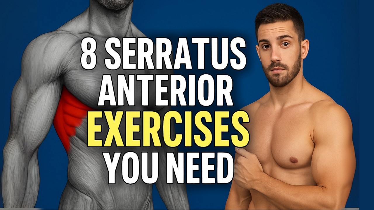 8 best exercises to Strengthen your Serratus Anterior