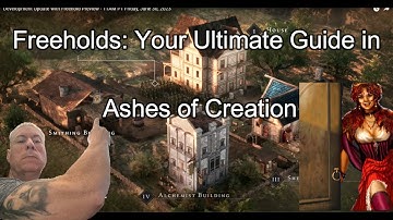 Freeholds: Your Ultimate Guide in Ashes of Creation